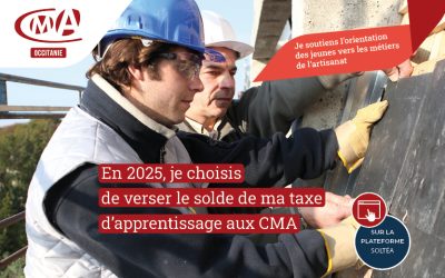 Taxe d’apprentissage 2025 : fléchez votre solde vers l’artisanat avec la CMA Occitanie