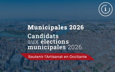 La CMA Occitanie invite les candidats à s’engager pour l’Artisanat